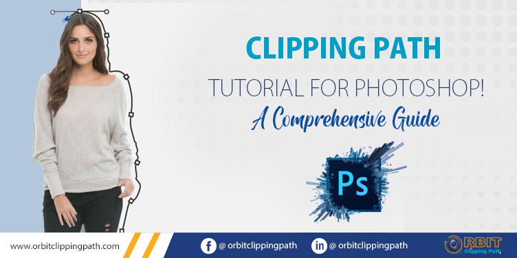 Clipping Path Tutorial for Photoshop: A Comprehensive Guide - Clipping ...